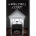 The Moral Panics of Sexuality