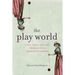 The Play World: Toys, Texts, and the Transatlantic German Childhood