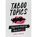 Taboo Topics: Things Women Should Talk About, But Don't
