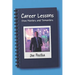 Career Lessons: From Mentors and Tormentors