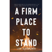 A Firm Place to Stand