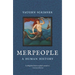 Merpeople: A Human History