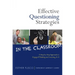 Effective Questioning Strategies in the Classroom: A Step-By-Step Approach to Engaged Thinking and Learning, K-8