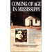 Coming of Age in Mississippi
