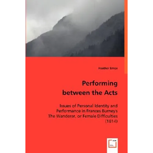 Performing between the Acts