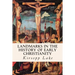 Landmarks in the History of Early Christianity