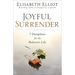 Joyful Surrender: 7 Disciplines for the Believer's Life