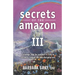 Secrets of the Amazon III: A strategic map for investors & CEOs to survive & conquer the new disruptive era