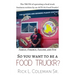 So You Want To Be A Food Truckr?: The TRUTH of operating a food truck business by an ACTUAL Food Truckr! Family, Finance, Failure, and Fun
