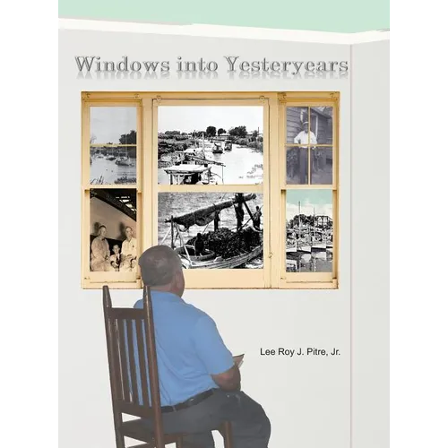 Windows Into Yesteryears