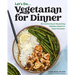 Vegetarian for Dinner: 60 Comforting & Nourishing Meatless Meals for Every Occasion