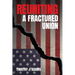 Reuniting a Fractured Union