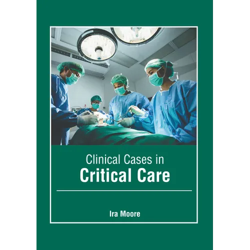 Clinical Cases in Critical Care