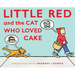 Little Red and the Cat Who Loved Cake