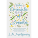 Further Chronicles of Avonlea: Which Have to do with Many Personalities and Events in and About Avonlea, The Home of the Heroine of Green Gables, Incl