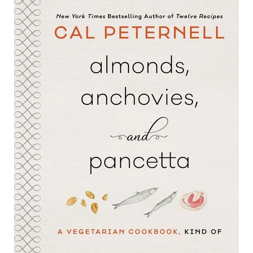 Almonds, Anchovies, and Pancetta: A Vegetarian Cookbook, Kind of