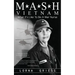 M*A*S*H Vietnam: What It's Like to Be a War Nurse