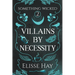Villains by Necessity