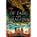 Of Jade and Dragons