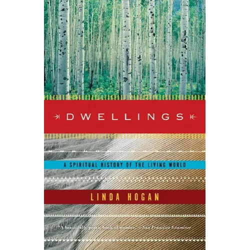 Dwellings: A Spiritual History of the Living World
