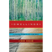 Dwellings: A Spiritual History of the Living World