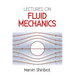 Lectures on Fluid Mechanics