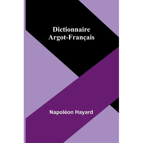 Dictionnaire Argot-Français