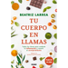 Tu Cuerpo En Llamas: Todas Las Claves Para Combatiór La Inflamacin Y Revertir El Envejecimiento