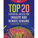 Top 20 Essential Skills for Imagery and Remote Sensing