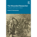 The Wounded Researcher: Research with Soul in Mind