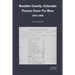 Boulder County, Colorado Probate Court Fee Book, 1874-1890: An Annotated Index
