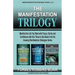 The Manifestation Trilogy: Manifest the Life You Want with Focus, Clarity and Confidence with this 3-in-1 Volume from the Amazing Manifestation S