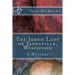 The Jaded Lady of Janesville, Wisconsin: A Mystery
