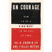 On Courage: How to Be a Dissident in an Age of Fear