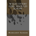 What Every Girl Should Know
