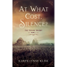 At What Cost, Silence?: The Texian Trilogy, Book 1