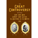 The Great Controversy Between God And Man, Christ And Satan, H.L. Hastings And E.G. White