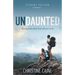 Undaunted Student Edition: Daring to Do What God Calls You to Do