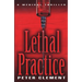 Lethal Practice