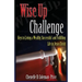 Wise Up Challenge: Keys to Living A Wealthy, Successful and Fulfilling Life