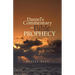 Daniel's Commentary on Bible Prophecy