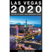 Las Vegas - The Delaplaine 2020 Long Weekend Guide