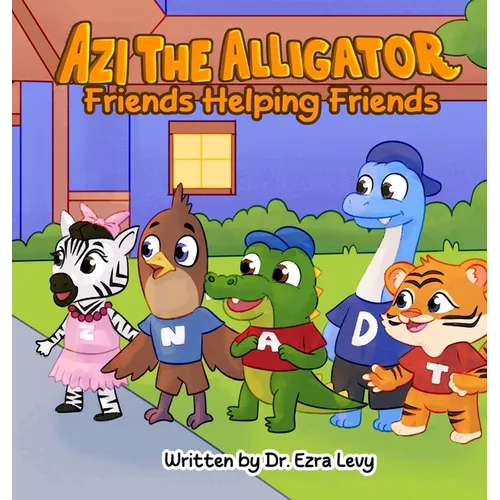 Azi The Alligator: Friends Helping Friends