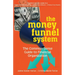 The Money Funnel System: The Common Sense Guide to Financial Organization