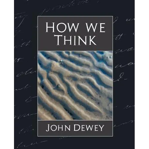 How We Think (New Edition)