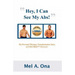 Hey, I Can See My Abs!: My Personal Physique Transformation Story of Fad-Free Fat Loss!