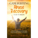 Gaslighting Abuse Recovery for Women: Self Help Guide to Heal From Psychological Abuse and Survive Narcissistic Manipulation, How to Rebuild Healthy R