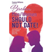 Broken Men/Women Should Not Date!: Supported by Rest Renew Restore Ministry