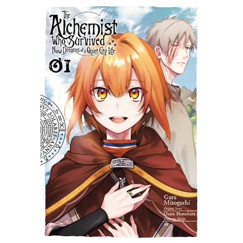 The Alchemist Who Survived Now Dreams of a Quiet City Life, Vol. 1 (Manga)