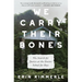 We Carry Their Bones: The Search for Justice at the Dozier School for Boys